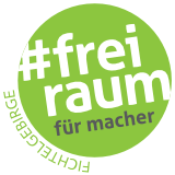 Freiraum für Macher - wir sind dabei!